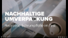 Startbild YouTube Nachhaltige Umverpackung v2